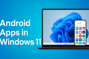 Microsoft's Latest Innovation 'Continue on PC' for Android Apps in Windows 11